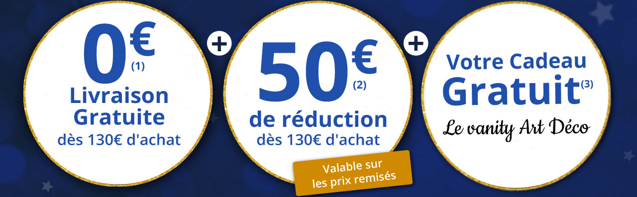 Livraison gratuite + 50€ de réduction + un cadeau gratuit