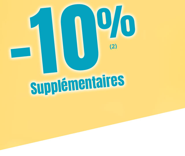 -10% supplémentaire
