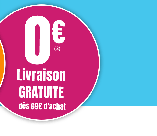 Livraison GRATUITE dès 69€ d'achat