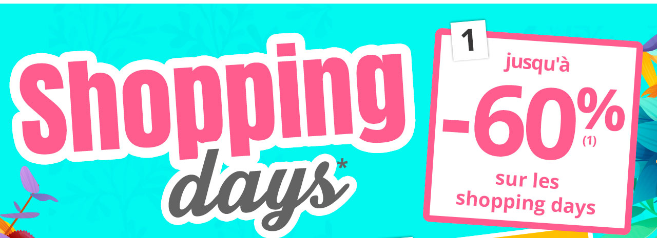 Shopping days* jusqu'à -60%