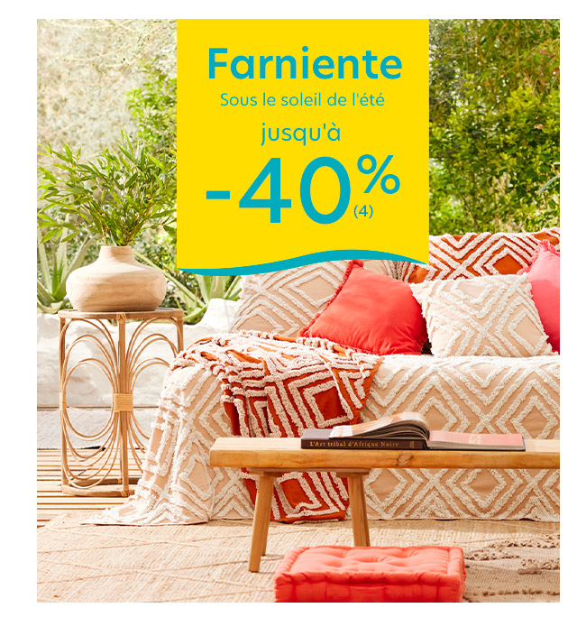 Farniente jusqu'à -40%