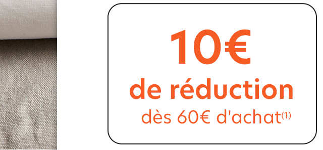 10€ de réduction