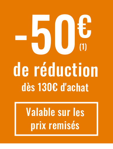 -50€ valable sur les prix remisés