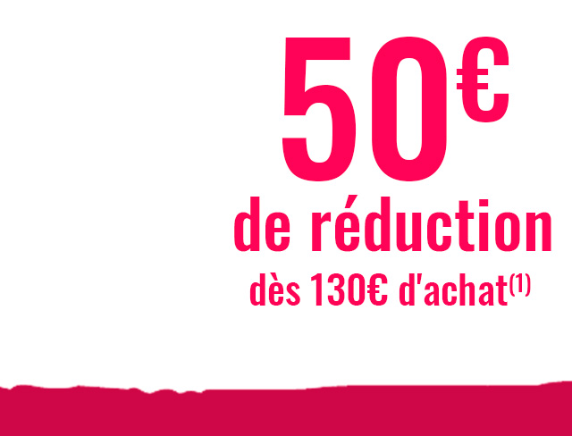 50€ de réduction