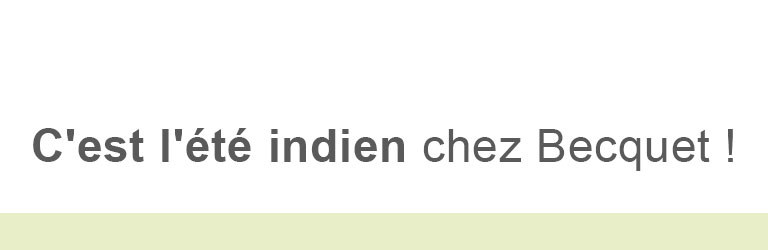 C'est l'été indien chez Becquet !