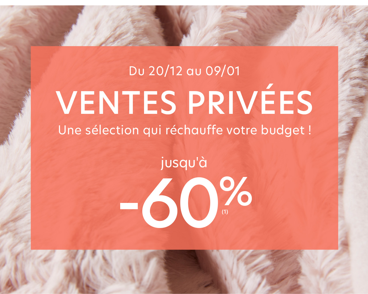 Ventes privées jusqu'à -60%