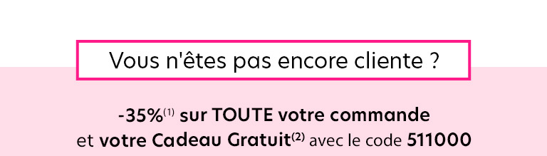Vous n’êtes pas encore cliente ?