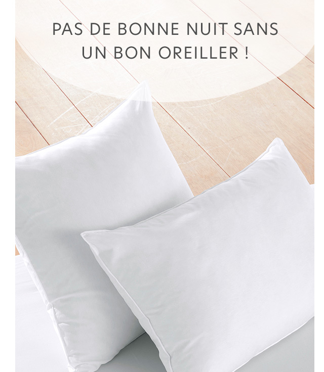 Pas de bonne nuit sans un bon oreiller