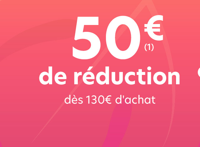 50€ de réduction