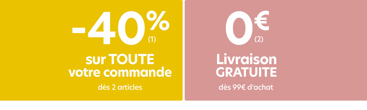 -40% dès deux articles + livraison gratuite dès 99€