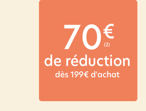 70€ de réduction