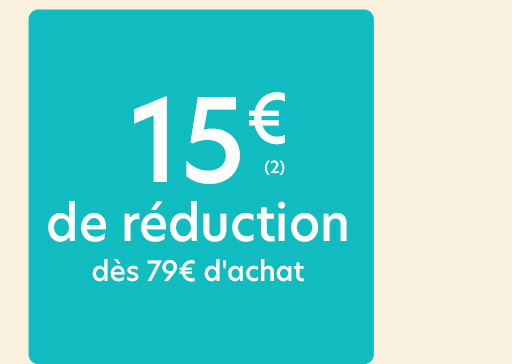 15€ de réduction