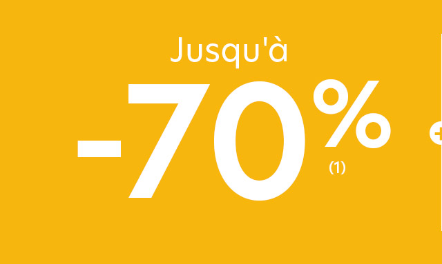 JUSQU'À -70%