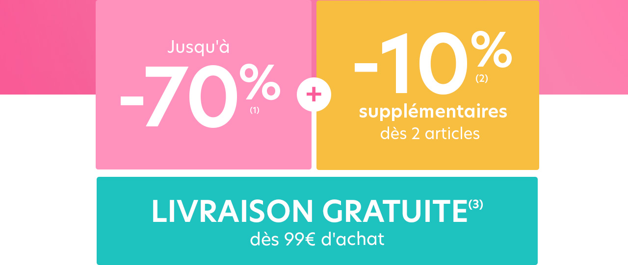 Soldes jusqu'à -70%, -10% supplémentaires et livraison gratuite