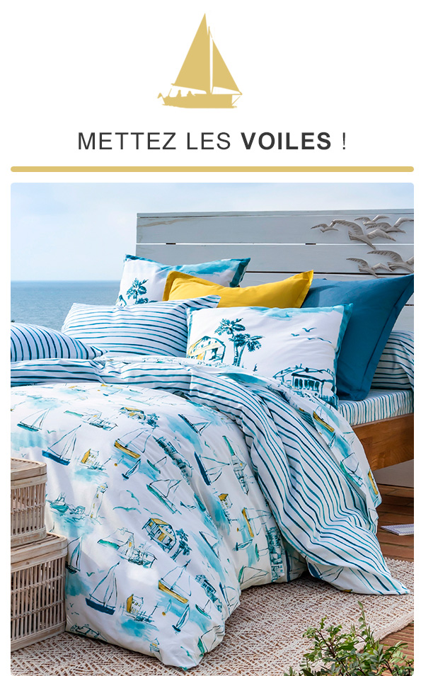 Mettez les voiles !