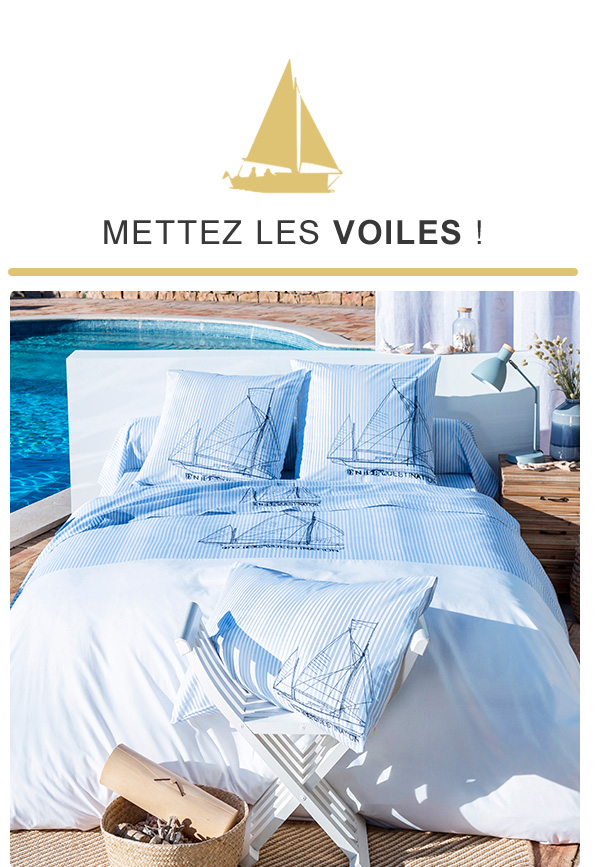 Mettez les voiles !