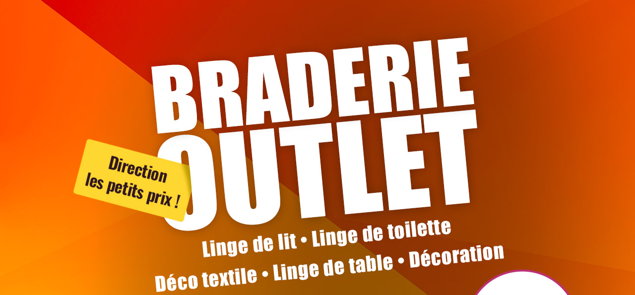 Braderie OUTLET