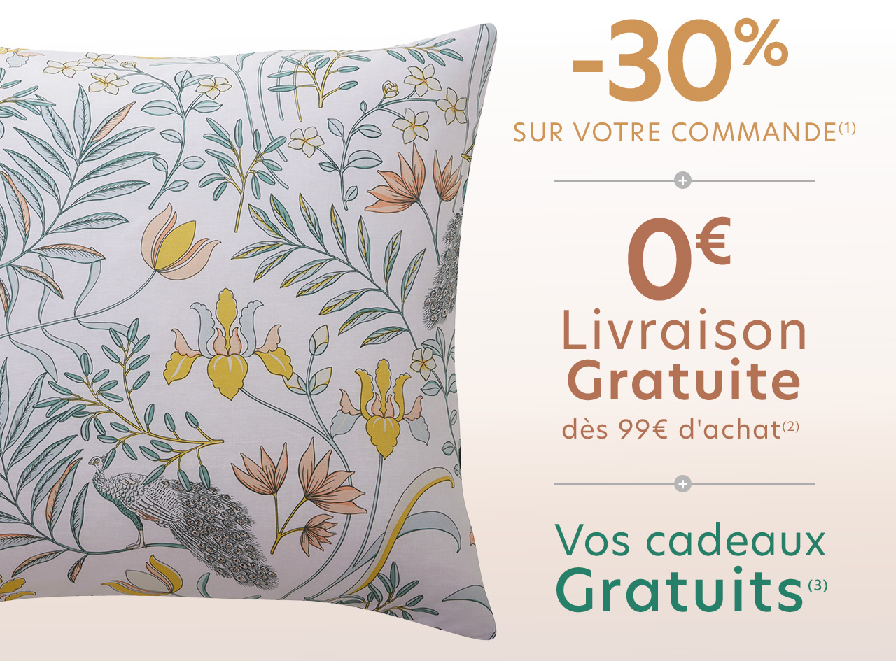 -30% + livraison gratuite + vos cadeaux gratuits