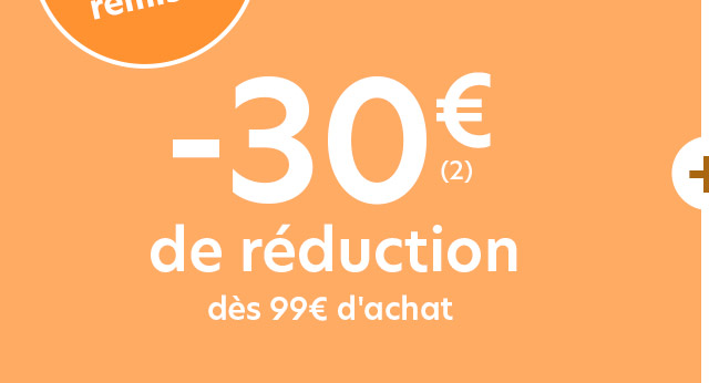 -30€ de réduction