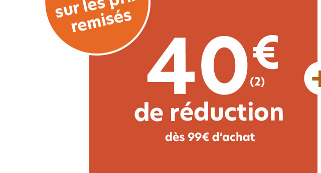 40€ de réduction