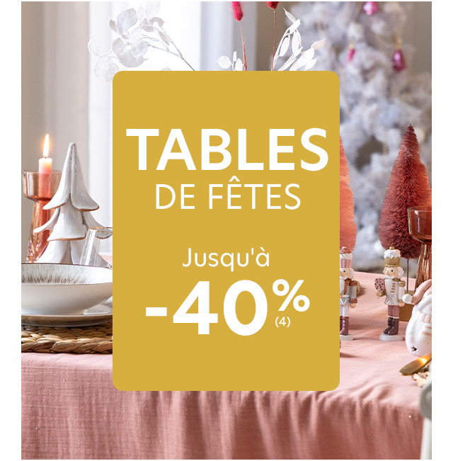 Tables de fêtes jusqu'à -40%