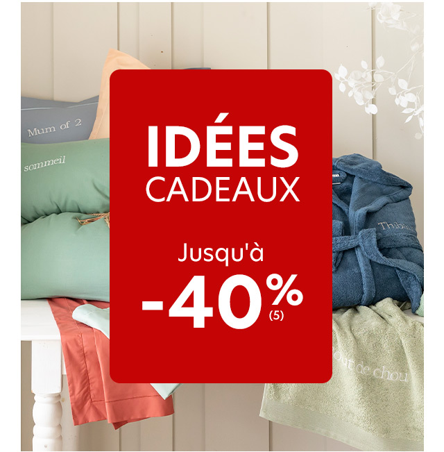 Idées cadeaux jusqu'à -40%