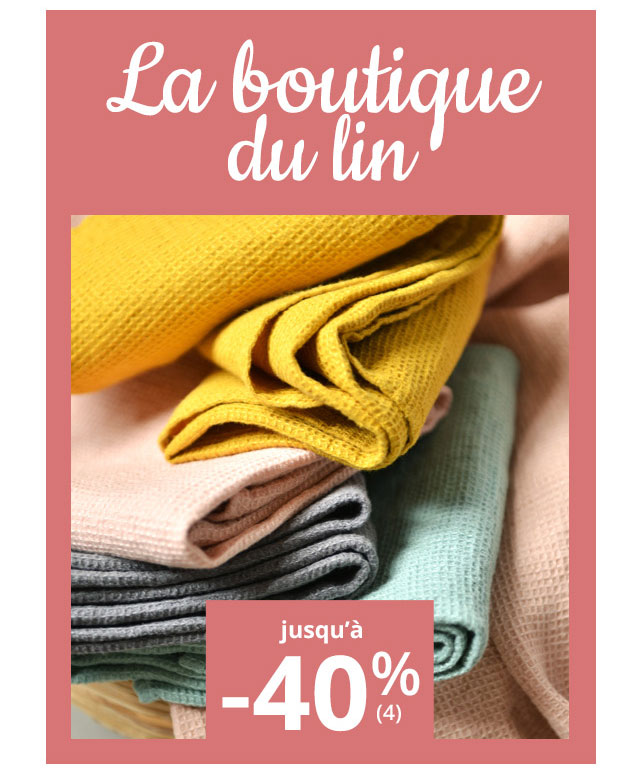 La boutique du lin jusqu'à -40%