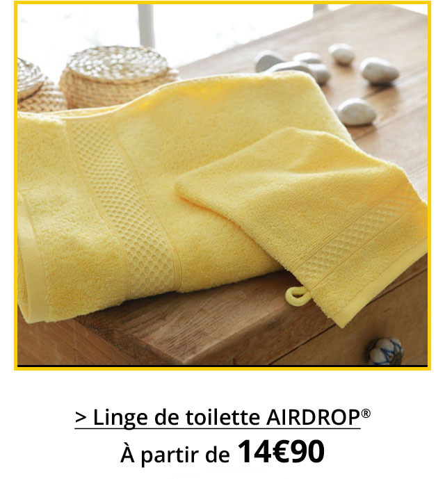 Linge de toilette AIRDROP®