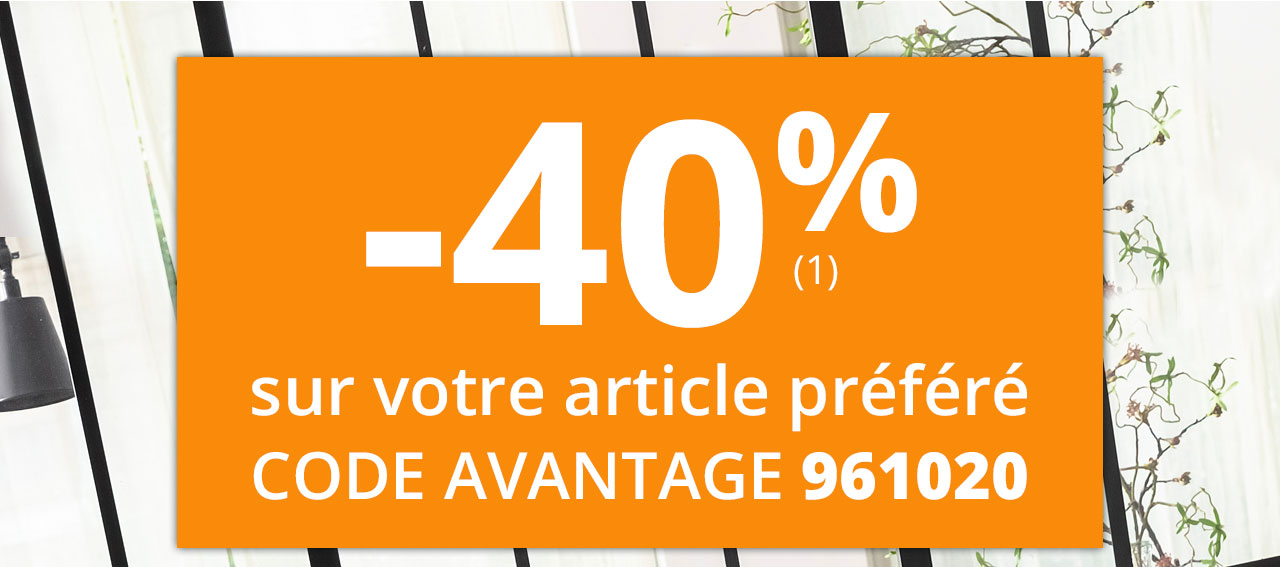 -40% sur votre article préféré