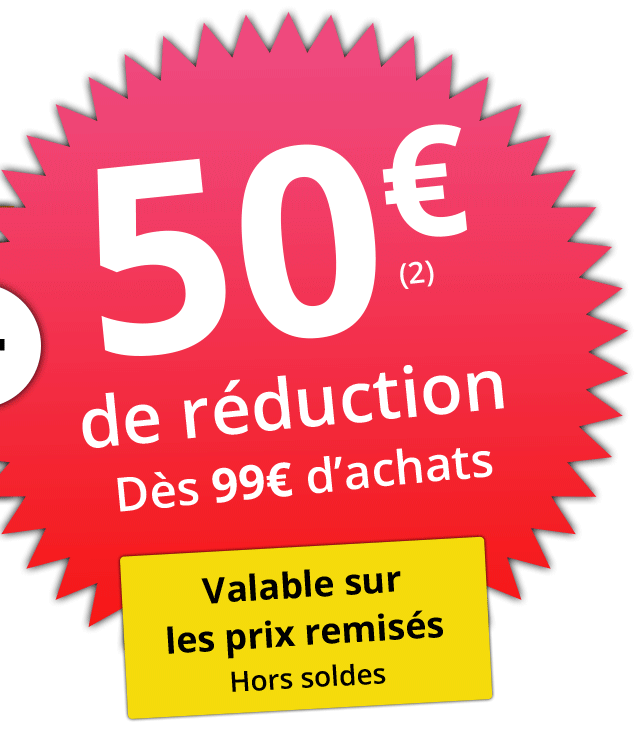 50€ de réduction dès 99€ d'achats