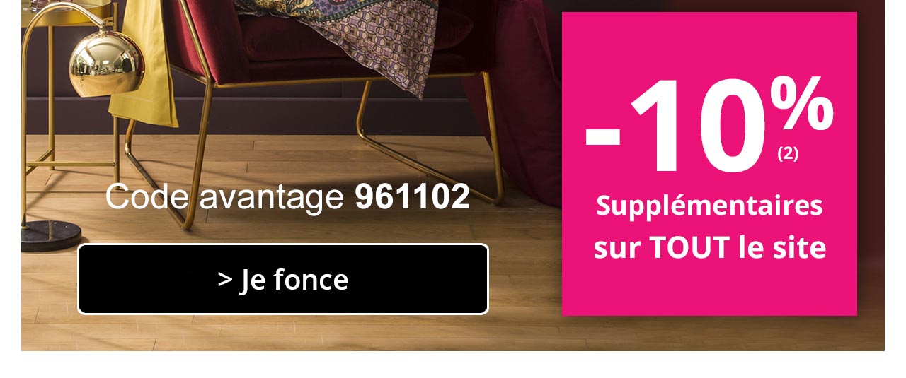 -10% supplémentaires sur TOUT le site