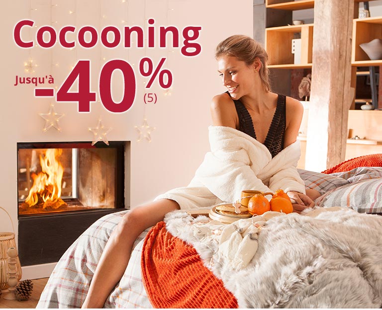 Cocooning jusqu'à -40%