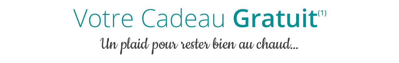 Votre Cadeau Gratuit