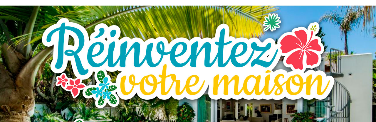 Réinventez votre maison